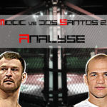 Miocic vs Dos Santos 2 Analyse