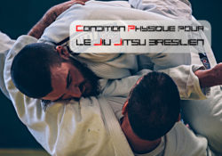 Condition physique pour le jiu-jitsu brésilien