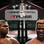 Overeem vs Ngannou analyse