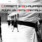 Comment s'échauffer pour les arts martiaux