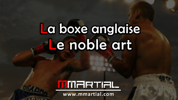 La boxe anglaise - Le noble art