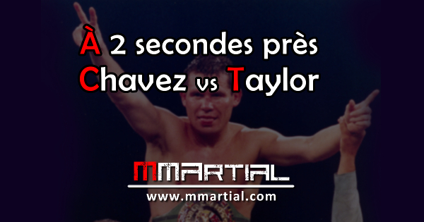 Chavez vs Taylor : À 2 secondes près
