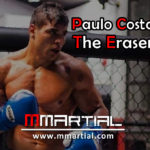 Paulo Costa The Eraser