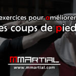 5 exercices pour améliorer ses coups de pied