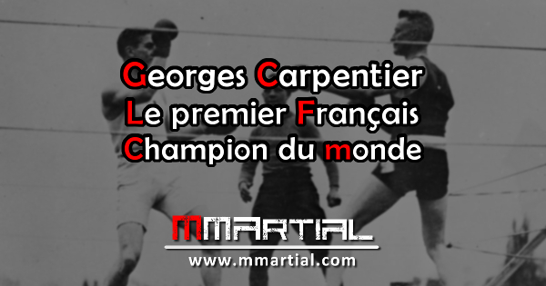 Georges Carpentier : Le premier Français champion du monde