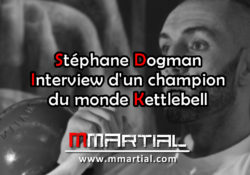 Stéphane Dogman : Interview d'un champion du monde Kettlebell