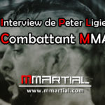 Interview de Peter Ligier - Combattant MMA