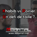 Khabib Nurmagomedov vs Dustin Poirier : Un défi de taille ?