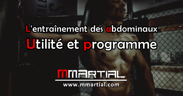 L'entraînement des abdominaux pour les arts martiaux et les sports de combat