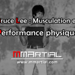 Bruce Lee : Musculation et performance physique