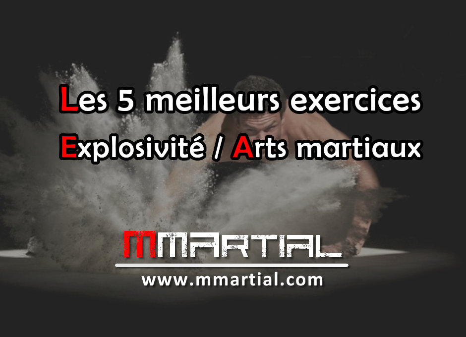 5 exercices pour développer son explosivité en arts martiaux