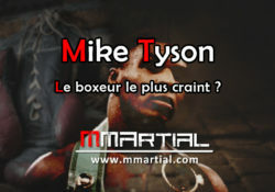 Mike Tyson : le boxeur le plus craint de l'histoire ?
