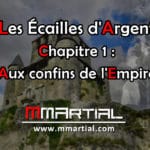 Les Écailles d'Argent : Chapitre 1 - Aux confins de l'Empire