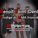 Questions à Benoît Saint-Denis, l'un des prodiges du MMA français